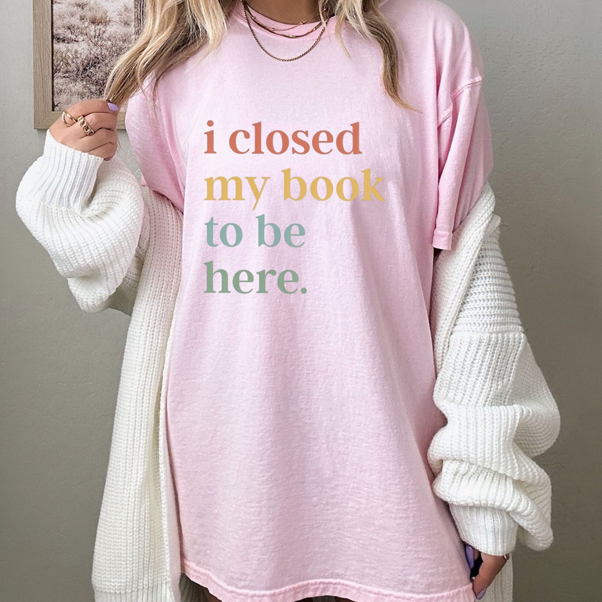 Closed My Book To Be Here T-Shirt – Relatable Bookworm Introvert Graphic Tee