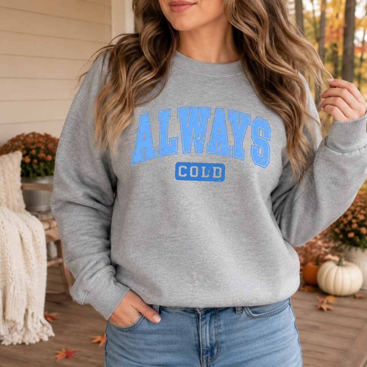 Blue Distressed Always Cold Sweatshirt