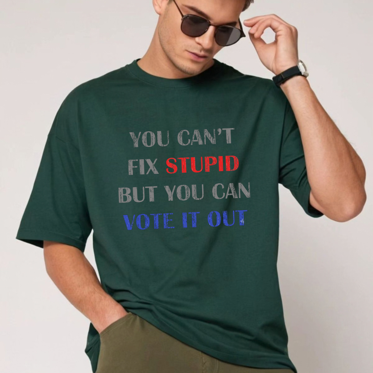 "You Can't Fix Stupid But You Can Vote It Out" Sarcastic Political Graphic T-Shirt