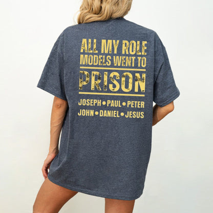 Edgy Streetwear Top – Men's All My Role Models Went to Prison Graphic Back Print Apparel