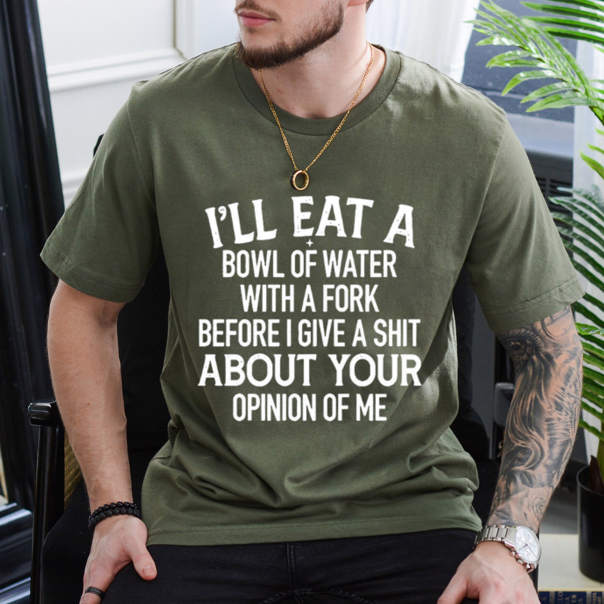 I'll Eat A Bowl Of Water With A Fork Funny Slogan Graphic T-Shirt