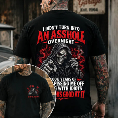 Rude Awakening Tee – Custom Year "I Didn't Turn Into An Asshole Overnight" Biker Graphic Shirt