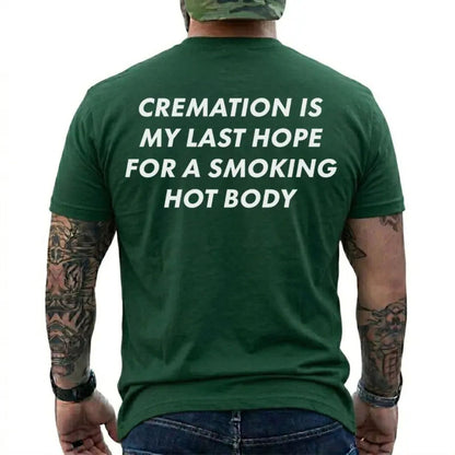 Smoking Hot Body Goals T-Shirt – Dark Humor Cremation Joke Graphic Tee