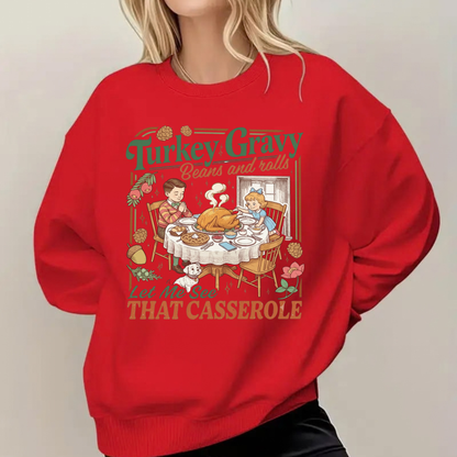 Turkey Gravy Beans & Rolls Thanksgiving Fleece Sweatshirt