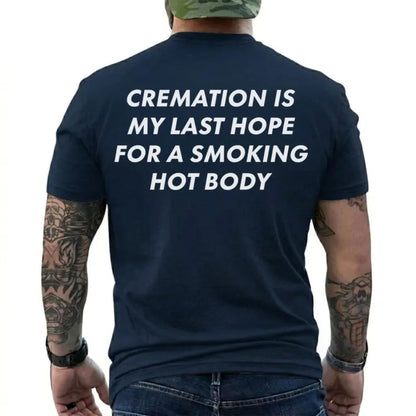 Smoking Hot Body Goals T-Shirt – Dark Humor Cremation Joke Graphic Tee