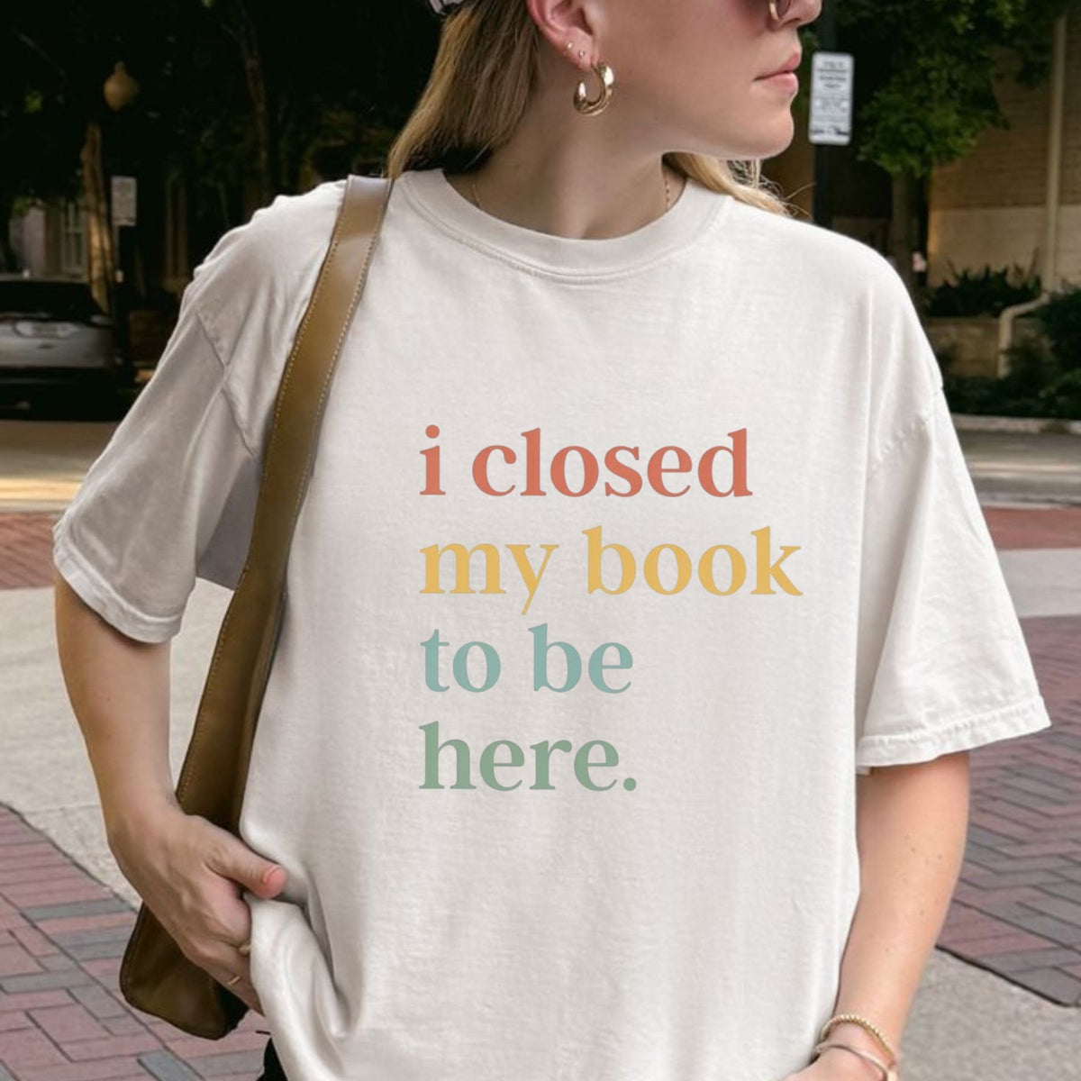 Closed My Book To Be Here T-Shirt – Relatable Bookworm Introvert Graphic Tee - Hiyamart