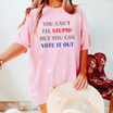 Front view of the parke horizon tee displaying 'You Can't Fix Stupid But You Can Vote It Out' sarcastic political graphic typography across the chest of a soft crewneck shirt. - hiyamart