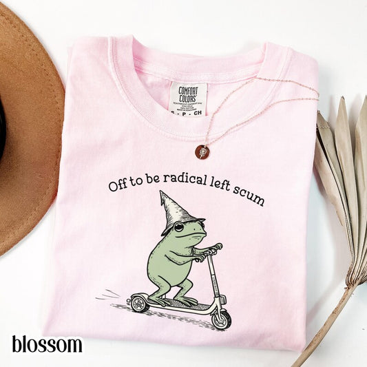 Off to Be Radical Left Scum Frog Graphic T-Shirt